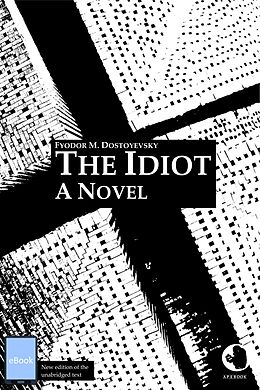 E-Book (epub) The Idiot von Fyodor M. Dostoevsky