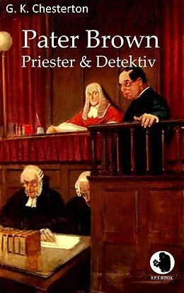 E-Book (epub) Pater Brown - Priester und Detektiv von G. K. Chesterton