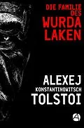 E-Book (epub) Die Familie des Wurdalaken von Alexej K. Tolstoi