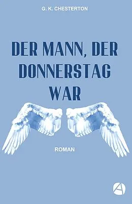 E-Book (epub) Der Mann, der Donnerstag war von G. K. Chesterton