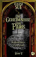 E-Book (epub) Die Geheimnisse von Paris. Band V von Eugène Sue