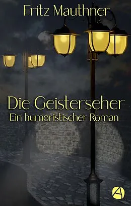 E-Book (epub) Die Geisterseher von Fritz Mauthner