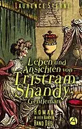 E-Book (epub) Leben und Ansichten von Tristram Shandy, Gentleman. Band Drei von Laurence Sterne
