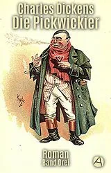 E-Book (epub) Die Pickwickier. Band Drei von Charles Dickens