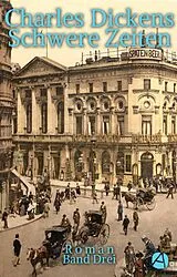 E-Book (epub) Schwere Zeiten. Band Drei von Charles Dickens