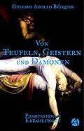 E-Book (epub) Von Teufeln, Geistern und Dämonen von Gustavo Adolfo Bécquer