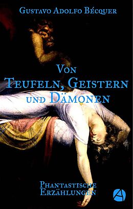 E-Book (epub) Von Teufeln, Geistern und Dämonen von Gustavo Adolfo Bécquer