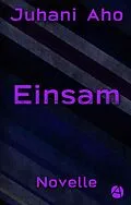 E-Book (epub) Einsam von Juhani Aho