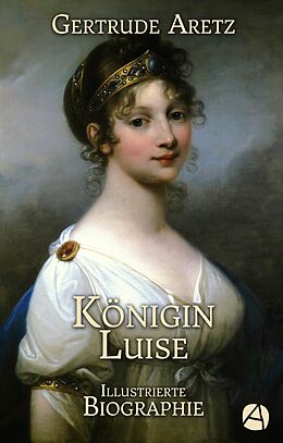 E-Book (epub) Königin Luise von Gertrude Aretz