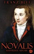 E-Book (epub) Novalis (Illustrierte Ausgabe) von Franz Blei