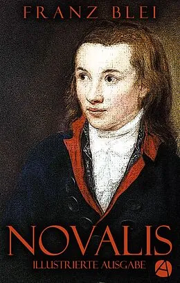 E-Book (epub) Novalis (Illustrierte Ausgabe) von Franz Blei