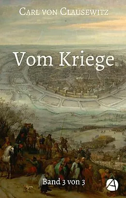 E-Book (epub) Vom Kriege. Band Drei von Carl Von Clausewitz