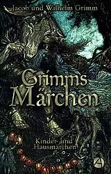 E-Book (epub) Grimms Märchen von Jacob Grimm, Wilhelm Grimm