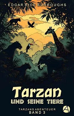 E-Book (epub) Tarzan und seine Tiere von Edgar Rice Burroughs