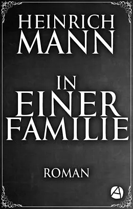 E-Book (epub) In einer Familie von Heinrich Mann
