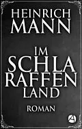 E-Book (epub) Im Schlaraffenland von Heinrich Mann