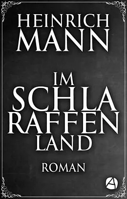 E-Book (epub) Im Schlaraffenland von Heinrich Mann