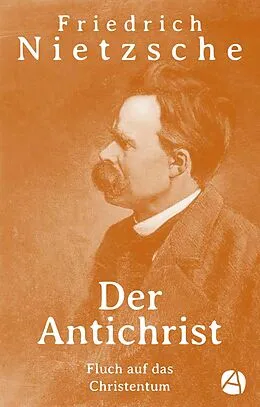 E-Book (epub) Der Antichrist von Friedrich Nietzsche