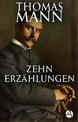 E-Book (epub) Zehn Erzählungen von Thomas Mann