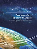 E-Book (epub) Homo progressivus - Der energische Aufstand von Eckhard Fahlbusch