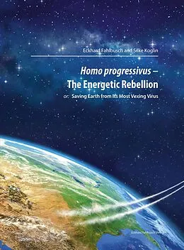 E-Book (pdf) Homo progressivus - The Energetic Rebellion von Eckhard Fahlbusch