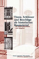 E-Book (pdf) Türen, Schlösser und Beschläge als historisches Baumaterial von Florian Langenbeck, Mila Schrader