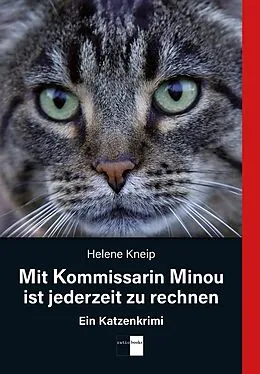 E-Book (epub) Mit Kommissarin Minou ist jederzeit zu rechnen von Helene Kneip