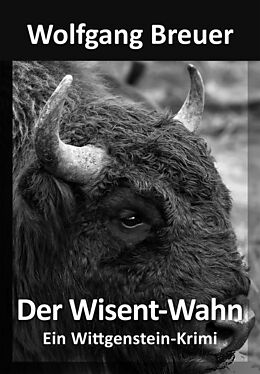 Kartonierter Einband Der Wisent-Wahn von Wolfgang Breuer