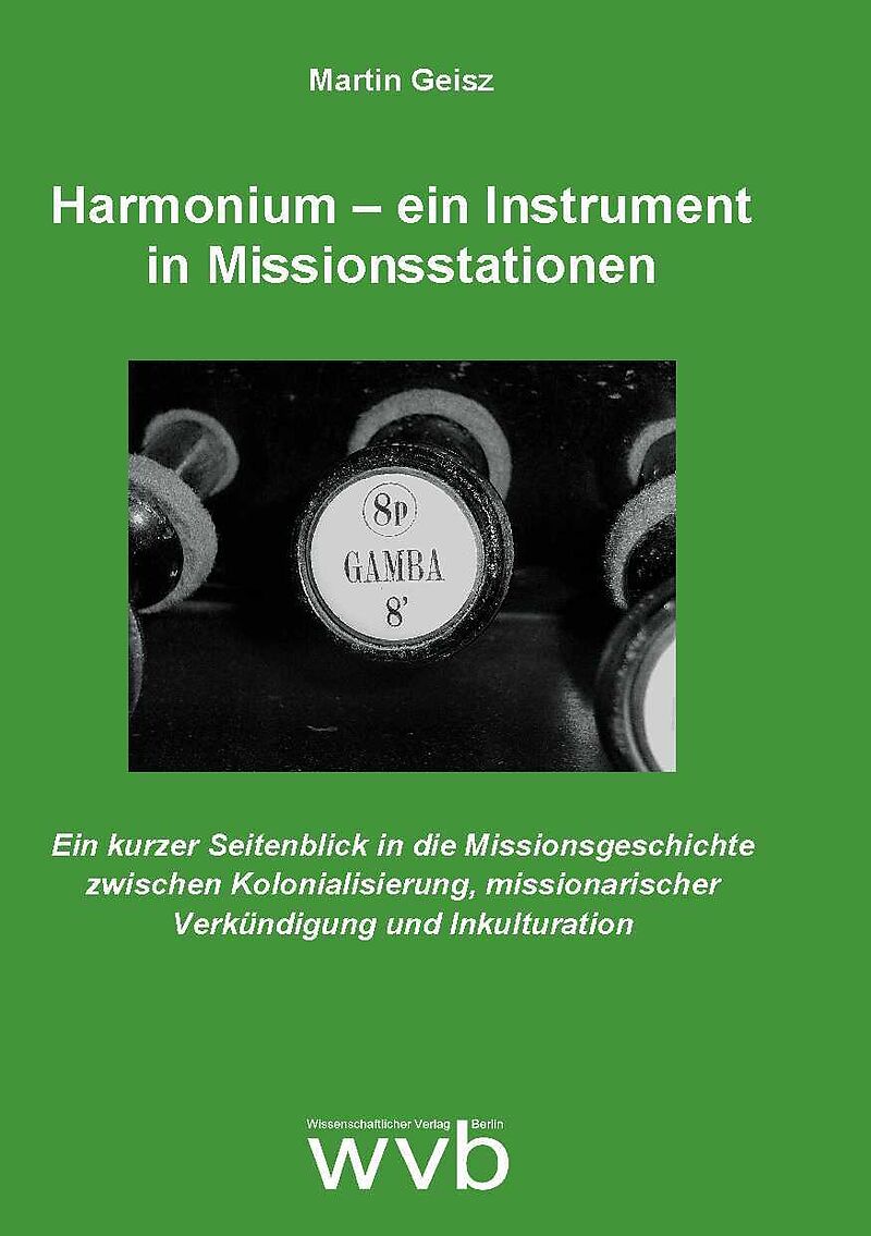 Harmonium  ein Instrument in Missionsstationen