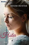 E-Book (epub) Hüter meines Herzens von Denise Hunter