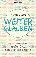 E-Book (epub) Weiterglauben von Thorsten Dietz