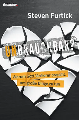 E-Book (epub) Unbrauchbar? von Steven Furtick