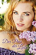 E-Book (epub) Der Preis der Liebe von Denise Hunter