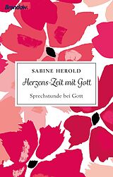 Fester Einband Herzens-Zeit mit Gott von Sabine Herold