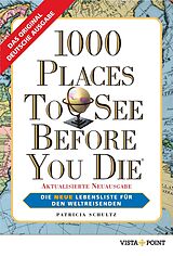 E-Book (epub) 1000 Places To See Before You Die von Patricia Schultz