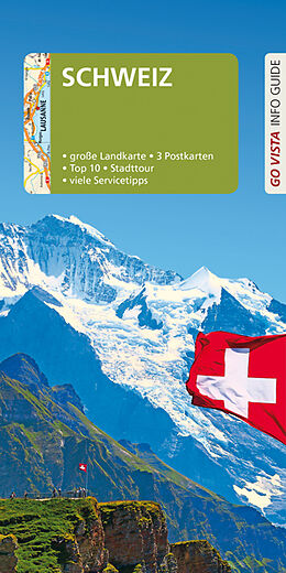 Kartonierter Einband GO VISTA: Reiseführer Schweiz von Gunnar Habitz