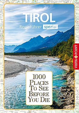 Paperback 1000 Places-Regioführer Tirol von Manuela Blisse, Uwe Lehmann, Christina Leutner