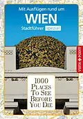 E-Book (epub) 1000 Places To See Before You Die von Julia Rotter, Roland Mischke