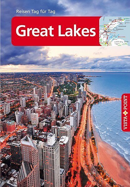 Great Lakes - VISTA POINT Reiseführer Reisen Tag für Tag