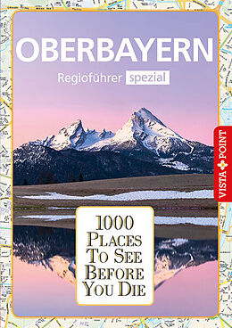 Paperback 1000 Places-Regioführer Oberbayern von Marlis Kappelhoff, Katja Wegener