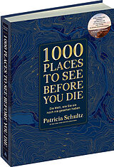 Fester Einband 1000 Places To See Before You Die - Die Must-See-Liste der schönsten Reiseziele der Welt im XXL-Bildband von Patricia Schultz