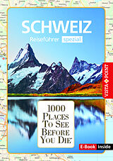 Fester Einband 1000 Places-Regioführer Schweiz (E-Book inside) von Gunnar Habitz
