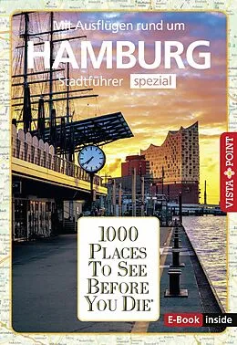 E-Book (epub) Reiseführer Hamburg. Stadtführer inklusive Ebook. Ausflugsziele, Sehenswürdigkeiten, Restaurant & Hotels uvm. von Julia Rotter, Klaus Viedebantt