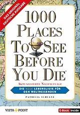 E-Book (epub) 1000 Places To See Before You Die - Die neue Lebensliste für den Weltreisenden. von Patricia Schultz
