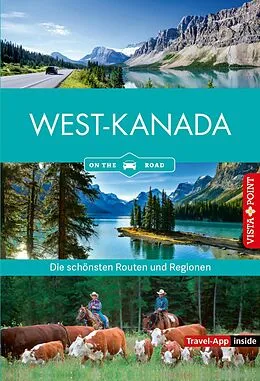 E-Book (epub) Westkanada - Die schönsten Reiseregionen und Routen von Heike Gallus