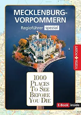 E-Book (epub) 1000 Places To See Before You Die - Mecklenburg Vorpommern von Hans-Jürgen Fründt, Katrin Tams, Niklas Bode