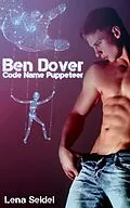 E-Book (epub) Ben Dover - Code Name Puppeteer von Lena Seidel