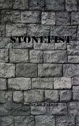 E-Book (epub) Stonefist von Buster La France