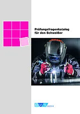 Kartonierter Einband Prüfungsfragenkatalog für den Schweißer von 