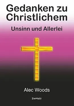 E-Book (epub) Gedanken zu Christlichem von Alec Woods